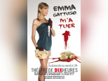 Emma Gattuso m'a tuer au théâtre de 10 heures