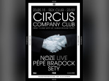 Circus Company Noze Release Party au Rex Club