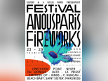 Festival A Nous Paris Fireworks 2016 : dates, programmation et réservations