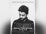 Jeremy Underground au Rex Club