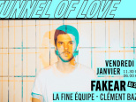 Tunnel Of Love x Nowadays avec Fakear