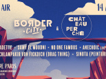 Border City x Château Perché aux Docks de Paris 
