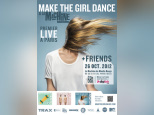 Make The Girl Dance & Friends à la Machine
