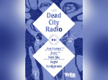 Dead City Radio à la Machine avec Jon Convex et Lone 
