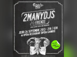 Unbottle Yourself présente 2ManyDJs & Friends : gagnez vos places!