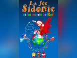 La Fée Sidonie et les secrets de Noël à la Comédie Saint Michel