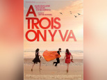 À trois on y va : découvrez la bande-annonce