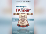 Esthétiques de l'amour, l'exposition au musée du Quai Branly
