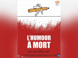 L'Humour à mort, le film qui rend hommage à Charlie Hebdo