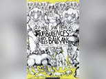 Turbulences dans les Balkans, l'exposition de la Halle Saint-Pierre