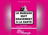 Le Mariage nuit gravement à la santé