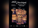 Festival Jazz et gastronomie à l'Archipel