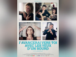 J'avancerai vers toi avec les yeux d'un sourd 