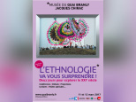 "L’ethnologie va vous surprendre" 2017 au musée du Quai Branly