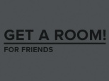 GET A ROOM! FOR FRIENDS @ WANDERLUST
