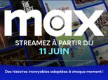 Max : tout savoir sur la nouvelle plateforme de streaming qui débarque en juin 2024