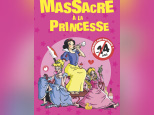 Massacre à la princesse : huis clos satirique à Montorgueil