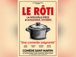 Le Rôti, la nouvelle comédie d’Amanda Sthers à Paris