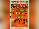 On peut s’appeler Alain et sauver le monde au Théâtre Michel