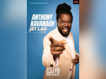 Anthony Kavanagh : Jet Lag à la Gaîté Montparnasse
