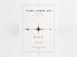 CHOC, TRANS_HUMAN_ART 2:22 au Théâtre du Temps