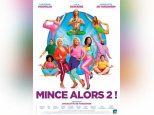 MINCE ALORS 2 ! : gagner un DVD du film 