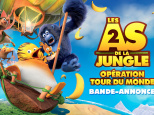 Les As de la Jungle 2 – Opération Tour du Monde : Bande-annonce 