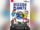 Mission Planète à la Comédie Bastille