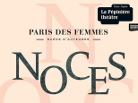 Le Festival Paris des Femmes revient au Théâtre de la Pépinière