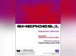 SHEROES.1 : une exposition collective engagée à L’Aiguillage à Paris