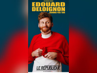 Edouard Deloignon Grandira plus Tard : spectacle d'humour à voir au République à Paris