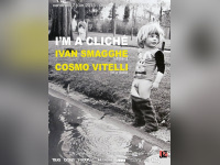 I'M A CLICHE W. IVAN SMAGGHE, COSMO VITELLI