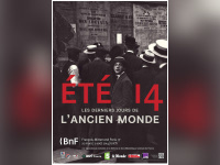 Eté 14, les derniers jours de l'ancien monde à la BNF