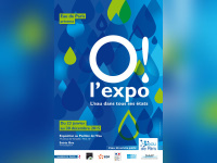 Ô! l'expo au Pavillon de l'eau