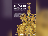 Exposition Trésor du Saint-Sépulcre au Château de Versailles et à la Maison de Chateaubriand