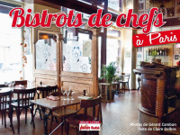 Bistrots de Chefs à Paris petit futé