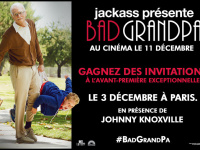 Bad GrandPa en avant-première à Paris, gagnez vos invitations