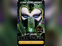 soirée électronix au parc astérix, nuit electronix