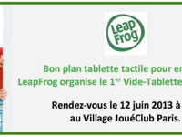 Vide-Tablette chez JouéClub, des tablettes Leapfrog gratuites 