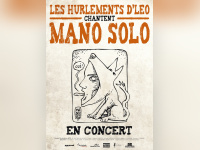 Gagnez vos entrées pour le concert les Hurlements d'Léo chantent Mano Solo !