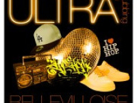 Ultra Clubbing à La Bellevilloise : The Hip Hop Session 