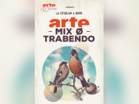 ARTE Mix Ø Trabendo : gagne ta place ! 
