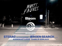 Bloom aux Nuits Fauves avec Sterac aka Steve Rachmad 