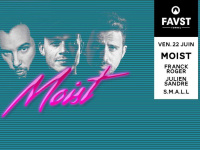 Faust x Moist avec Franck Roger