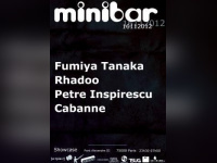 Minibar au Showcase avec Rhadoo, Petre Inspirescu, Fumiya Tanaka et Cabanne