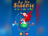 La Fée Sidonie et les secrets de Noël à la Comédie Saint Michel