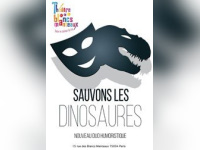 Gagnez vos places pour Sauvons les dinosaures au théâtre des Blancs Manteaux !