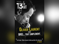 Brel... tout simplement, le spectacle musical au 13ème art 