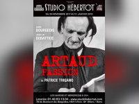 Artaud Passion, le beau spectacle du Studio Hébertot