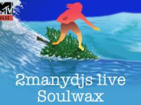Soulwaxmas (2manydjs + Soulwax + Guests)